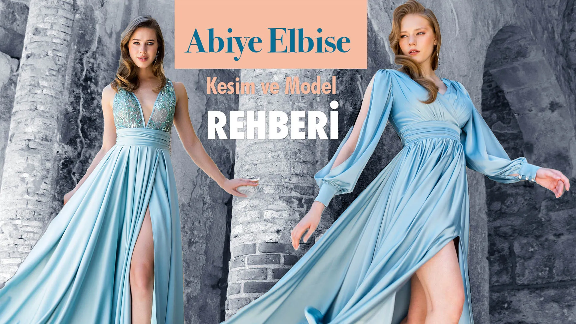 Kesim ve Modeline Göre Abiye Elbiseler